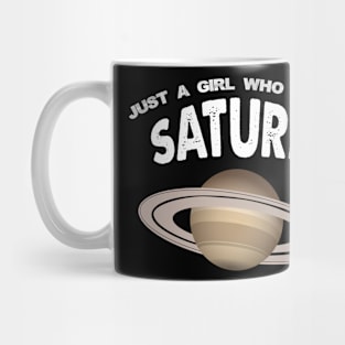 Just A Girl Who Loves Saturn Mug